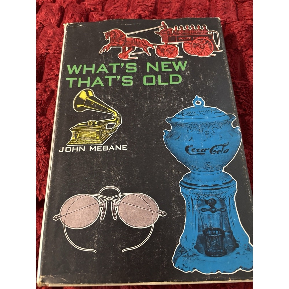 What's New That's Old: Off Beat Collectibles 1969 John Mebane 1st Edition Print